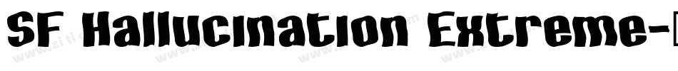 SF Hallucination Extreme字体转换